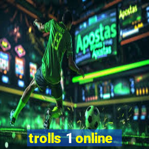 trolls 1 online